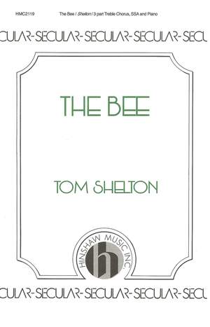 Tom Shelton: The Bee
