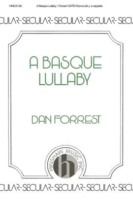 Dan Forrest: A Basque Lullaby