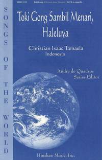 Christian Izaak Tamaela: Toki Gong Sambil Menari, Haleluya