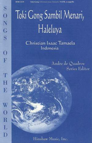 Christian Izaak Tamaela: Toki Gong Sambil Menari, Haleluya