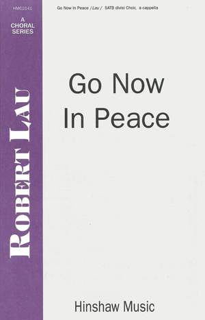 Robert Lau: Go Now In Peace