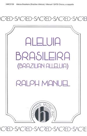 Ralph Manuel: Brazilian Alleluia (Aleluia Brasileira)