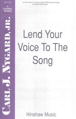 Carl Nygard: Lend Your Voice To The Song