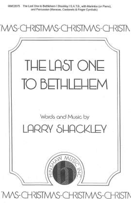 Larry Shackley: The Last One To Bethlehem