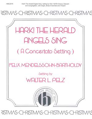Felix Mendelssohn Bartholdy: Hark, The Herald Angels Sing Concertato