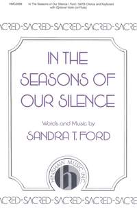 Sandra T. Ford: In The Seasons Of Our Silence