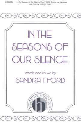 Sandra T. Ford: In The Seasons Of Our Silence