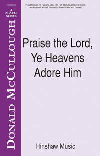 Rowland H. Prichard: Praise the Lord, Ye Heavens Adore Him