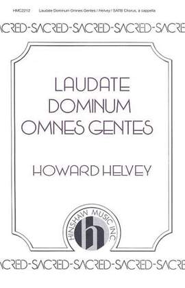 Howard Helvey: Laudate Dominum Omnes Gentes