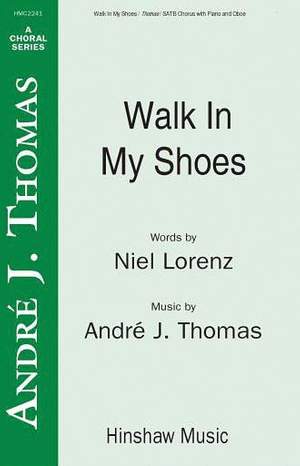 Andre J. Thomas: Walk in My Shoes