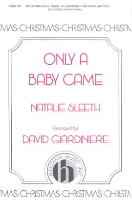 Natalie Sleeth: Only a Baby Came