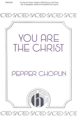 Pepper Choplin: You Are the Christ