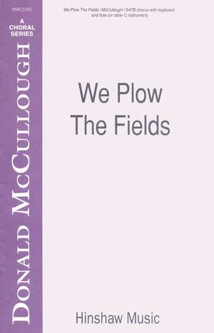Donald McCullough: We Plow the Fields