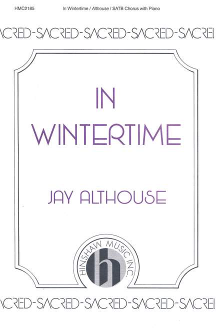 Jay Althouse: In Wintertime