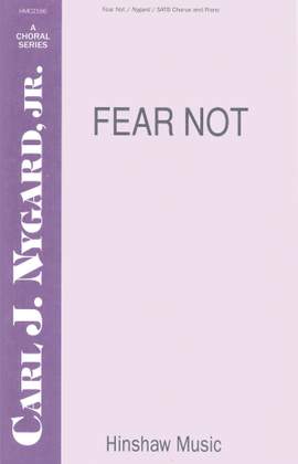 Carl Nygard: Fear Not