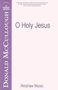 Donald McCullough: O Holy Jesus
