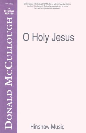 Donald McCullough: O Holy Jesus