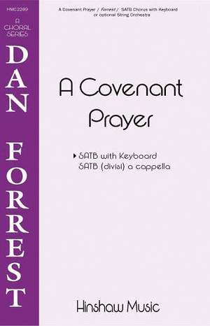 Dan Forrest: A Covenant Prayer