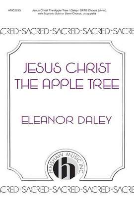 Eleanor Daley: Jesus Christ, the Apple Tree