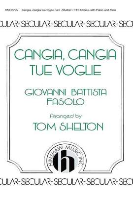 G.B. Fasolo: Cangia, Cangia Tue Voglie- (T(TB)