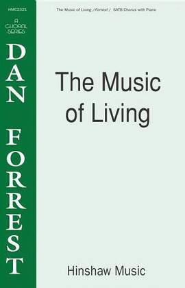 Dan Forrest: The Music of Living