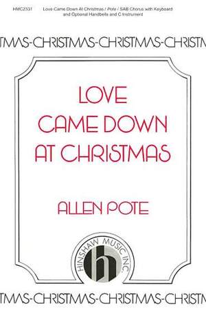 Allen Pote: Love Came Down at Christmas