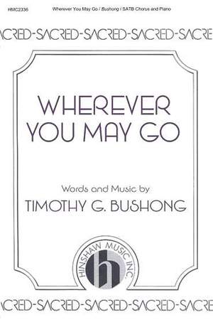 Tim Bushong: Wherever You May Go