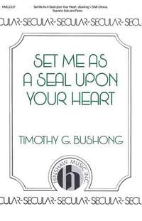Tim Bushong: Set Me as a Seal upon Your Heart