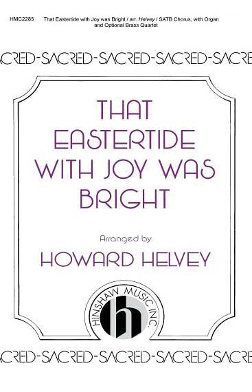 That Eastertide with Joy Was Bright