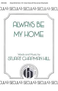 Stuart Chapman Hill: Always Be My Home