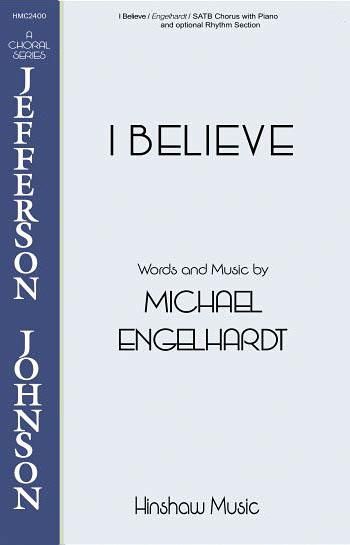 Michael Engelhardt: I Believe
