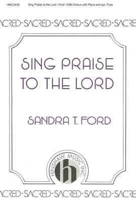 Sandra T. Ford: Sing Praise to the Lord