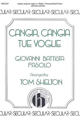 G.B. Fasolo: Cangia, Cangia Tue Voglie - (SAB)
