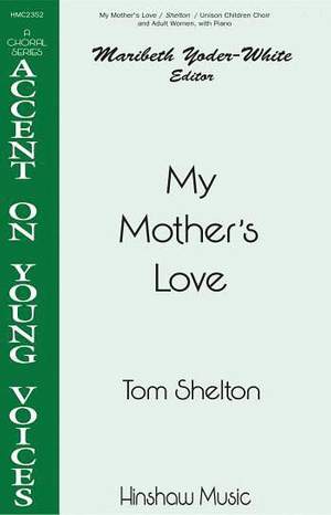 Tom Shelton: My Mother's Love