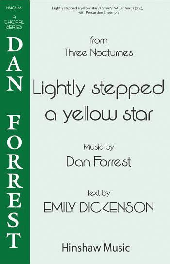 Dan Forrest: Lightly Stepped a Yellow Star