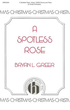Bryan Greer: A Spotless Rose