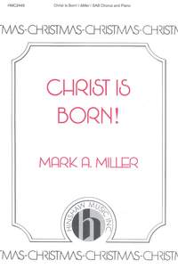 Mark A. Miller: Christ Is Born