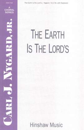 Carl Nygard: The Earth Is the Lord's
