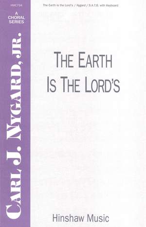 Carl Nygard: The Earth Is the Lord's