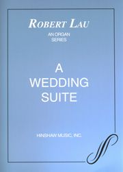 Robert Lau: A Wedding Suite