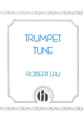 Robert Lau: Trumpet Tune