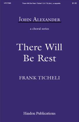 Frank Ticheli: There Will Be Rest