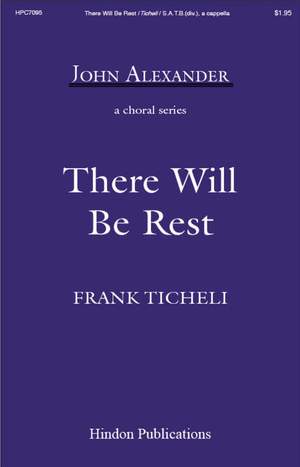 Frank Ticheli: There Will Be Rest
