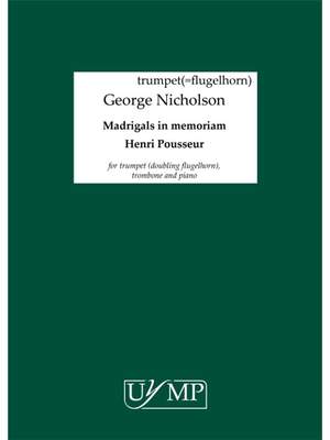George Nicholson: Madrigals In Memoriam Henri Pousseur