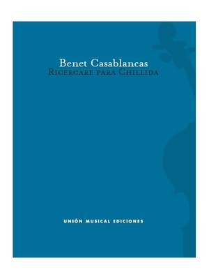 Benet Casablancas: Ricercare Para Chillida