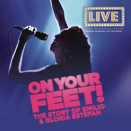 On Your Feet (Original Broadway Cast Recording)