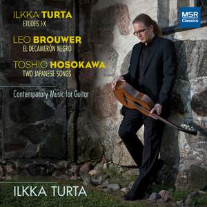Brouwer, Hosokawa and Turta: Music for Classical Guitar