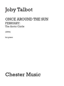 Joby Talbot: February - The Arctic Circle