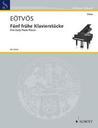 Eötvös, P: Five Early Piano Pieces