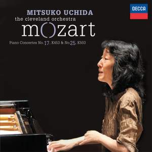 Mozart: Piano Concertos Nos. 17 & 25
